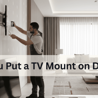 5 Mistakes to Avoid When Mounting a TV for the First Time